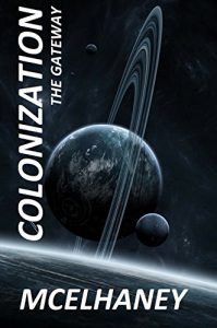 Descargar The Gateway: Colonization (Book Three) (Colonization Project 3) (English Edition) pdf, epub, ebook
