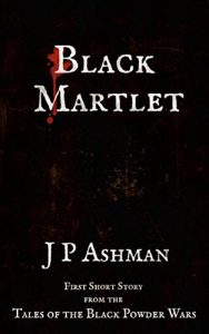 Descargar Black Martlet: First short story from the tales of the Black Powder Wars (Black Powder Wars short stories Book 1) (English Edition) pdf, epub, ebook
