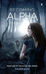 Descargar Becoming Alpha: Volume 1 (Alpha Girl) pdf, epub, ebook