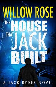 Descargar The House that Jack Built: An edge of your seat serial killer thriller (Jack Ryder Book 3) (English Edition) pdf, epub, ebook