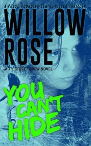 Descargar You Can’t Hide: A pulse-pounding serial killer thriller (7th Street Crew Book 3) (English Edition) pdf, epub, ebook