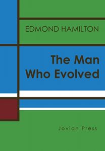 Descargar The Man Who Evolved (English Edition) pdf, epub, ebook