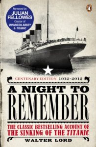 Descargar A Night to Remember: The Classic Bestselling Account of the Sinking of the Titanic pdf, epub, ebook