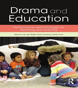 Descargar Drama and Education: Performance Methodologies for Teaching and Learning pdf, epub, ebook