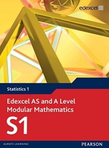 Descargar Edexcel AS and A Level Modular Mathematics Statistics 1 S1 (Edexcel GCE Modular Maths) pdf, epub, ebook