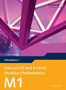 Descargar Edexcel AS and A Level Modular Mathematics Mechanics 1 M1 (Edexcel GCE Modular Maths) pdf, epub, ebook