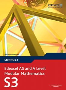 Descargar Edexcel AS and A Level Modular Mathematics Statistics 3 S3 pdf, epub, ebook
