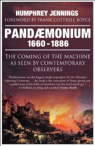 Descargar Pandaemonium 1660-1886: The Coming of the Machine as Seen by Contemporary Observers pdf, epub, ebook