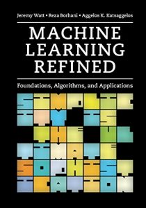 Descargar Machine Learning Refined: Foundations, Algorithms, and Applications pdf, epub, ebook