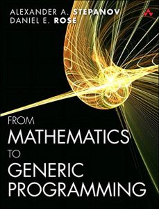 Descargar From Mathematics to Generic Programming pdf, epub, ebook