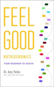 Descargar Feel Good Nutrigenomics: Your Roadmap to Health (English Edition) pdf, epub, ebook