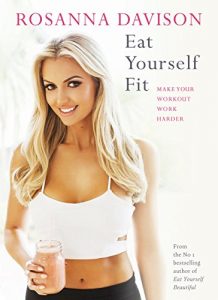 Descargar Eat Yourself Fit: Make Your Workout Work Harder pdf, epub, ebook
