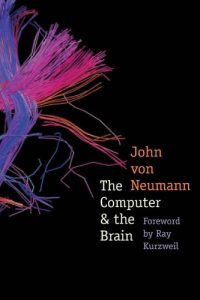 Descargar The Computer and the Brain: Abused City (The Silliman Memorial Lectures Series) pdf, epub, ebook