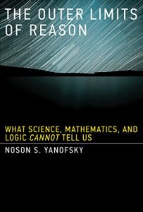 Descargar The Outer Limits of Reason: What Science, Mathematics, and Logic Cannot Tell Us (MIT Press) pdf, epub, ebook