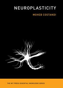 Descargar Neuroplasticity (The MIT Press Essential Knowledge series) pdf, epub, ebook