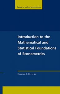 Descargar Introduction to the Mathematical and Statistical Foundations of Econometrics (Themes in Modern Econometrics) pdf, epub, ebook