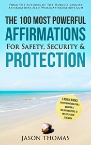 Descargar Affirmation | The 100 Most Powerful Affirmations for Safety, Security & Protection | 2 Amazing Affirmative Bonus Books Included for a Warrior & Strength (English Edition) pdf, epub, ebook