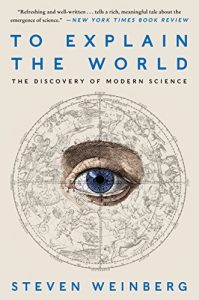 Descargar To Explain the World: The Discovery of Modern Science pdf, epub, ebook