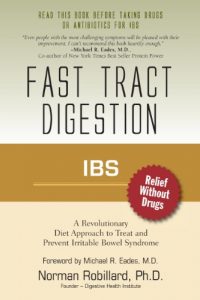 Descargar IBS (Irritable Bowel Syndrome) – Fast Tract Digestion: Diet that Addresses the Root Cause of IBS, Small Intestinal Bacterial Overgrowth without Drugs or … by Dr. Michael Eades (English Edition) pdf, epub, ebook