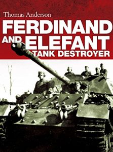 Descargar Ferdinand and Elefant Tank Destroyer (General Military) pdf, epub, ebook