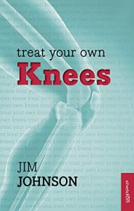 Descargar Treat Your Own Knees: Reissue (Overcoming Common Problems) pdf, epub, ebook