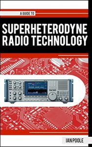 Descargar A Guide to Superheterodyne Radio Technology (English Edition) pdf, epub, ebook