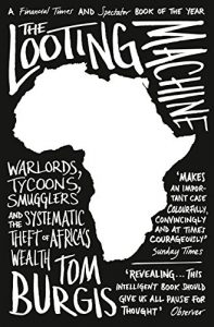 Descargar The Looting Machine: Warlords, Tycoons, Smugglers and the Systematic Theft of Africa’s Wealth pdf, epub, ebook