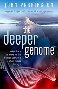 Descargar The Deeper Genome: Why there is more to the human genome than meets the eye pdf, epub, ebook
