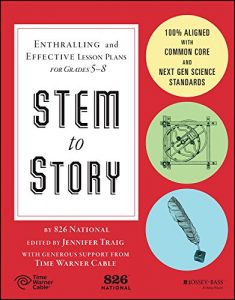 Descargar STEM to Story: Enthralling and Effective Lesson Plans for Grades 5-8 pdf, epub, ebook