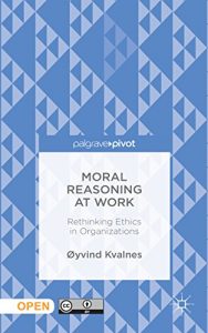Descargar Moral Reasoning at Work: Rethinking Ethics in Organizations pdf, epub, ebook