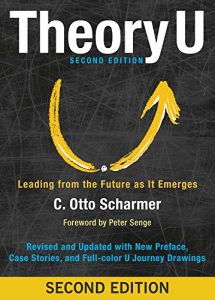 Descargar Theory U: Leading from the Future as It Emerges pdf, epub, ebook