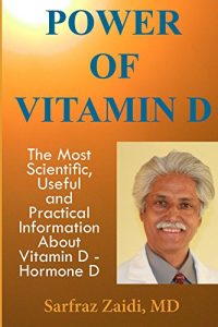 Descargar Power of Vitamin D: A Vitamin D Book That Contains The Most Scientific, Useful And Practical Information About Vitamin D – Hormone D (English Edition) pdf, epub, ebook