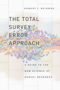 Descargar The Total Survey Error Approach: A Guide to the New Science of Survey Research pdf, epub, ebook