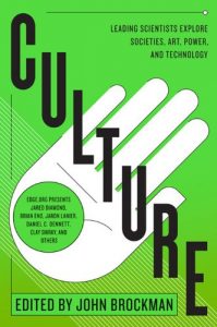 Descargar Culture: Leading Scientists Explore Civilizations, Art, Networks, Reputation, and the Online Revolution (Best of Edge Series) pdf, epub, ebook