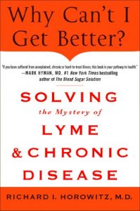 Descargar Why Can’t I Get Better? Solving the Mystery of Lyme and Chronic Disease pdf, epub, ebook