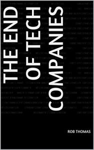 Descargar The End of Tech Companies (English Edition) pdf, epub, ebook