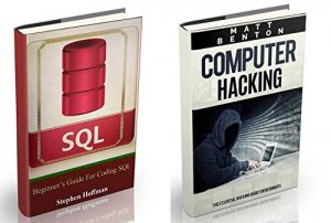 Descargar Computer Hacking: The Ultimate Guide to Learn Computer Hacking and SQL (hacking, hacking exposed, database programming) (HTML, Javascript, Developers, Coding, CSS Book 1) (English Edition) pdf, epub, ebook
