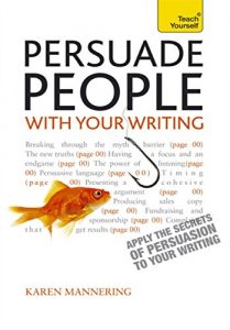 Descargar Persuade People with Your Writing: Teach Yourself Ebook Epub          Write copy, emails, letters, reports and plans will get the results you want (English Edition) pdf, epub, ebook