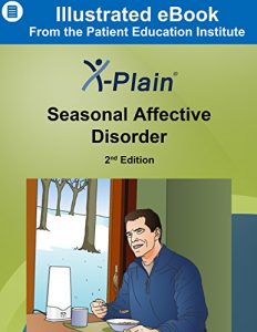 Descargar X-Plain ® Seasonal Affective Disorder (English Edition) pdf, epub, ebook