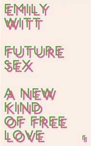 Descargar Future Sex: A New Kind of Free Love (English Edition) pdf, epub, ebook