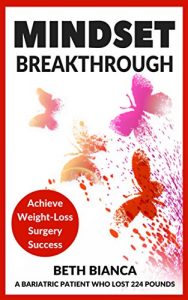 Descargar Mindset Breakthrough: Achieve Weight-Loss Surgery Success (English Edition) pdf, epub, ebook