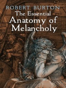 Descargar The Essential Anatomy of Melancholy (Dover Books on Literature & Drama) pdf, epub, ebook
