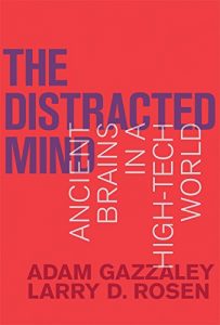 Descargar The Distracted Mind: Ancient Brains in a High-Tech World (MIT Press) pdf, epub, ebook