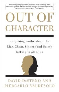Descargar Out of Character: Surprising Truths About the Liar, Cheat, Sinner (and Saint) Lurking in All of Us pdf, epub, ebook