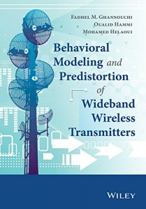 Descargar Behavioral Modeling and Predistortion of Wideband Wireless Transmitters pdf, epub, ebook