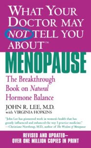 Descargar What Your Doctor May Not Tell You About(TM): Menopause: The Breakthrough Book on Natural Progesterone (What Your Doctor May Not Tell You About…) (English Edition) pdf, epub, ebook