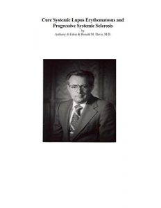 Descargar Cure Systemic Lupus Erythematosus and  Progressive Systemic Sclerosis (English Edition) pdf, epub, ebook