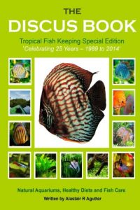 Descargar The Discus Book Tropical Fish Keeping Special Edition: Celebrating 25 years – Natural Aquariums, Healthy Diets and Fish Care (English Edition) pdf, epub, ebook
