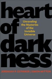 Descargar Heart of Darkness: Unraveling the Mysteries of the Invisible Universe (Science Essentials) pdf, epub, ebook