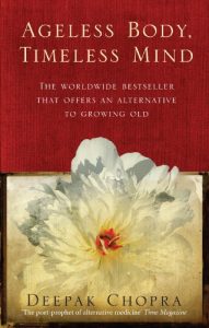 Descargar Ageless Body, Timeless Mind: A Practical Alternative To Growing Old pdf, epub, ebook